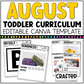 AUGUST Editable Toddler Curriculum Canva Template Daycare Homeschool Tot School