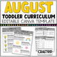 AUGUST Editable Toddler Curriculum Canva Template Daycare Homeschool Tot School