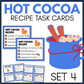 HOT COCOA RECIPE TASK CARDS (will email the files)