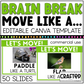 BRAIN BREAK Move Like A ... Canva Template Slides Ice Breaker
