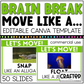 BRAIN BREAK Move Like A ... Canva Template Slides Ice Breaker