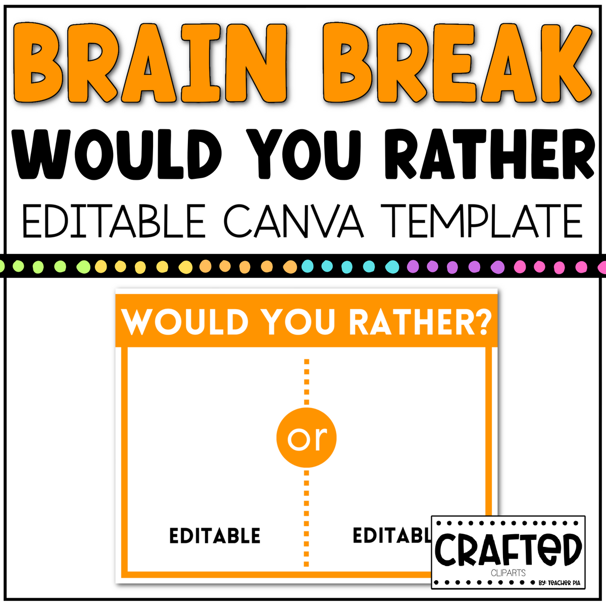 BRAIN BREAK Would You Rather Canva Template Slides Ice Breaker