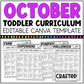 OCTOBER Editable Toddler Curriculum Canva Template Daycare Homeschool Tot SCHOOL